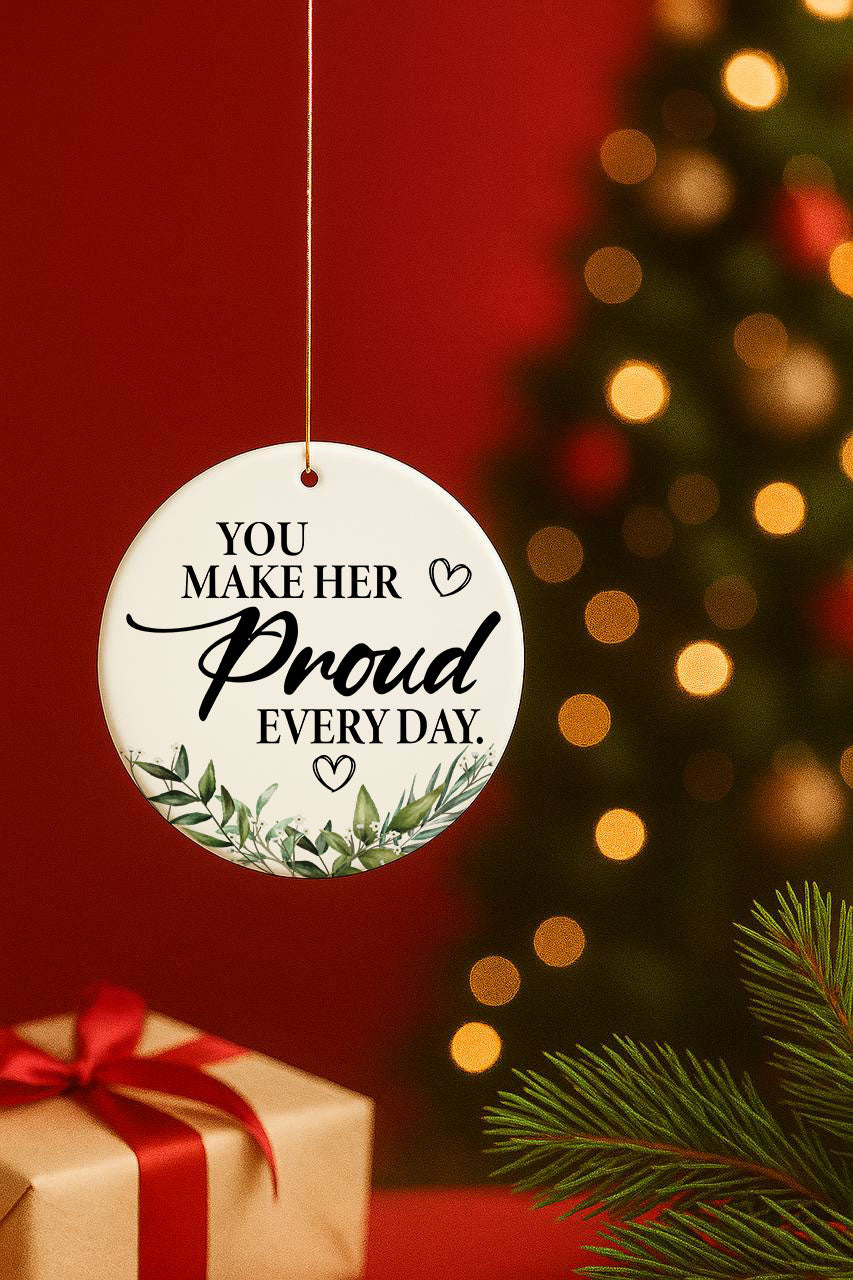 You Made Her Proud Everyday Ornament, Small Hearths Thank You Gift