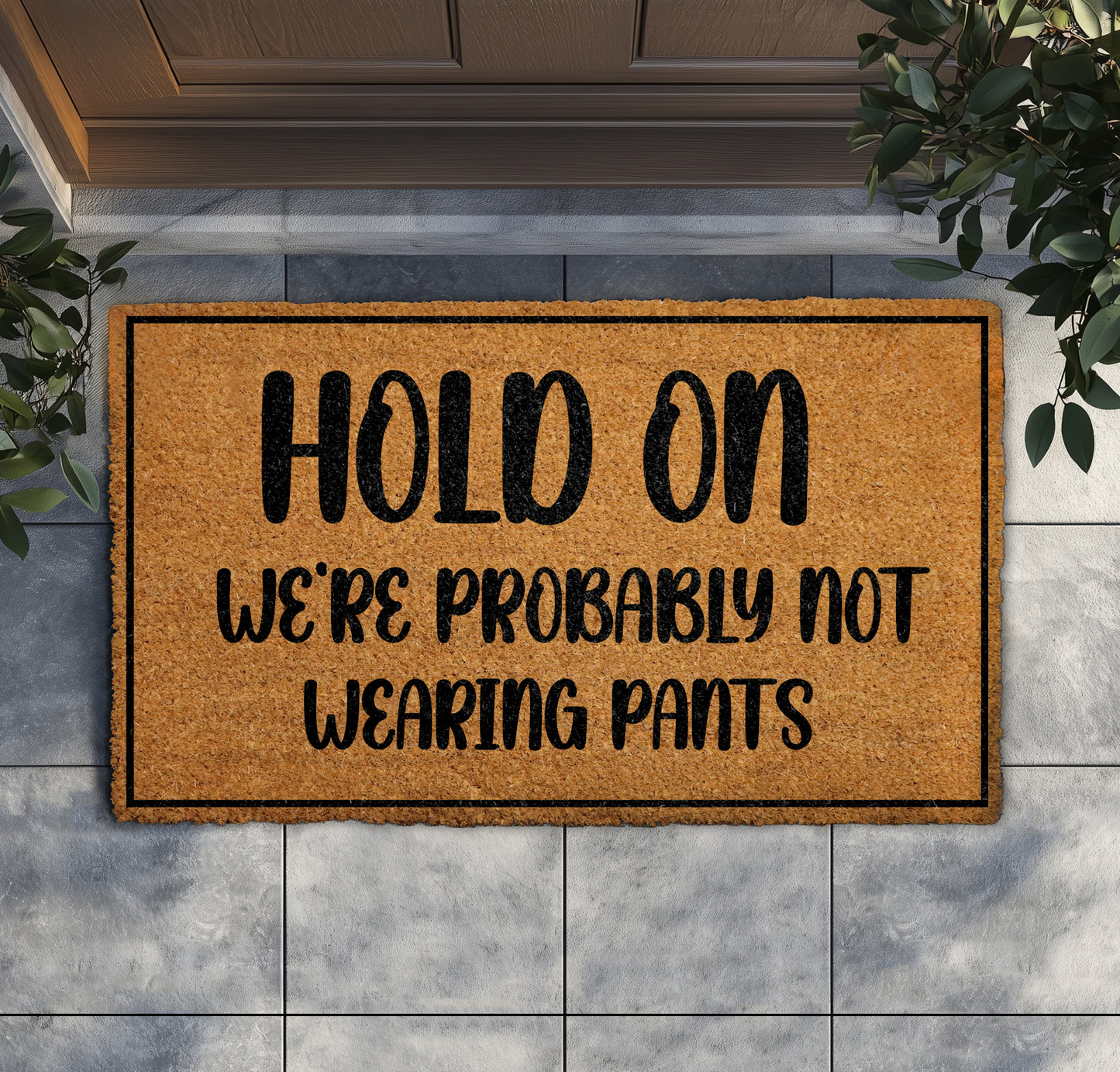 Quirky Welcome: No Pants Doormat for Relaxed Home Vibes
