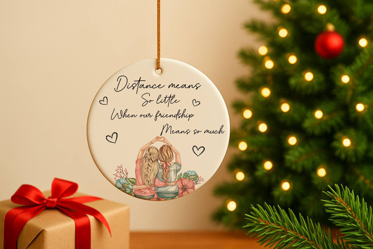 Distance Means So Little Ornament: Perfect Best Friends Keepsake