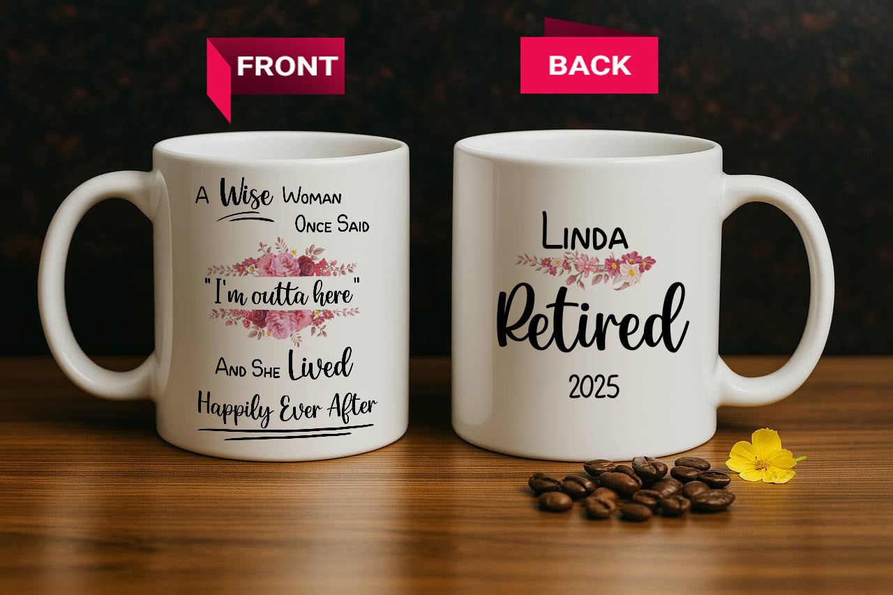 Retirement Gift: Wise Women Happy Retirement Ceramic Tea Cup