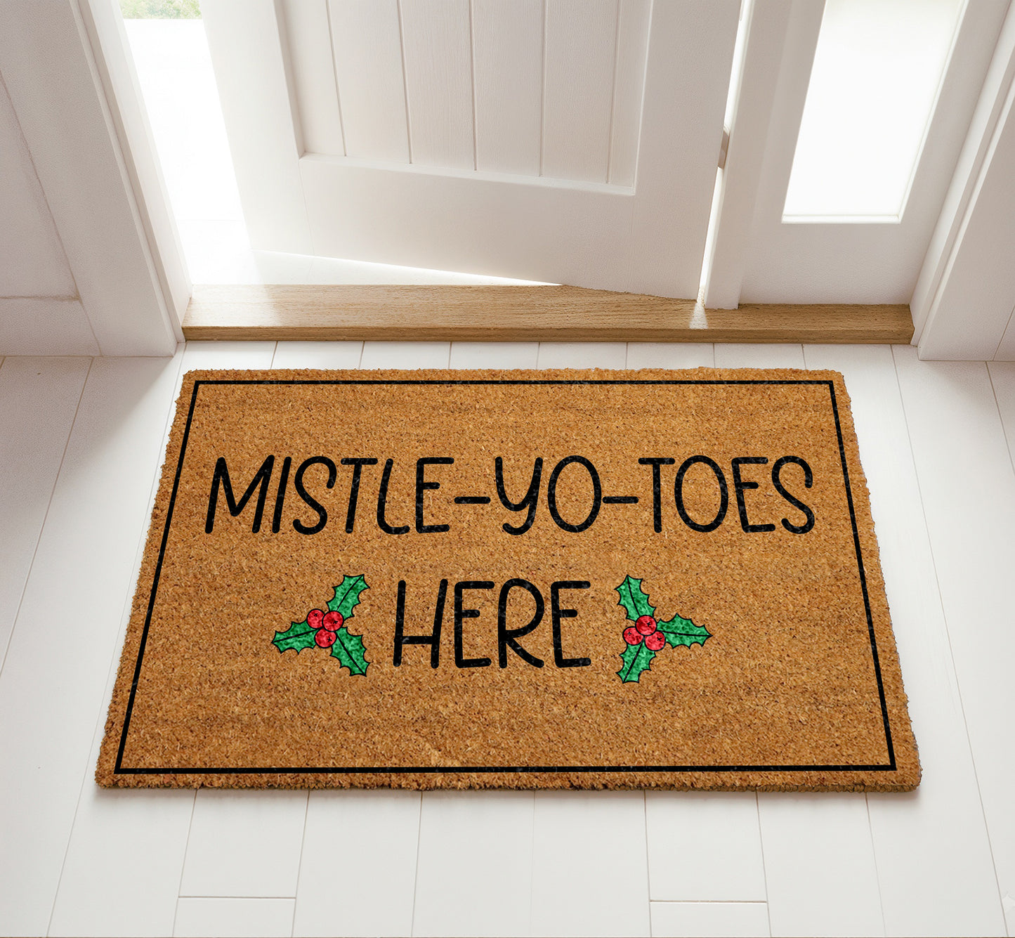 Mistle-Yo-Toes Here Doormat, Holly Berries Welcome Mat, Funny Entrance Rug