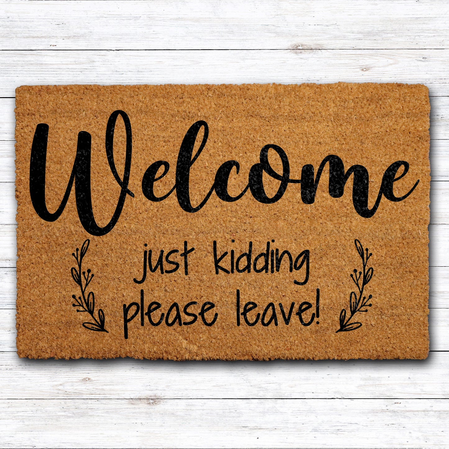 Sarcastic Home Entrance Decor, Funny Go Away Welcome Mat!