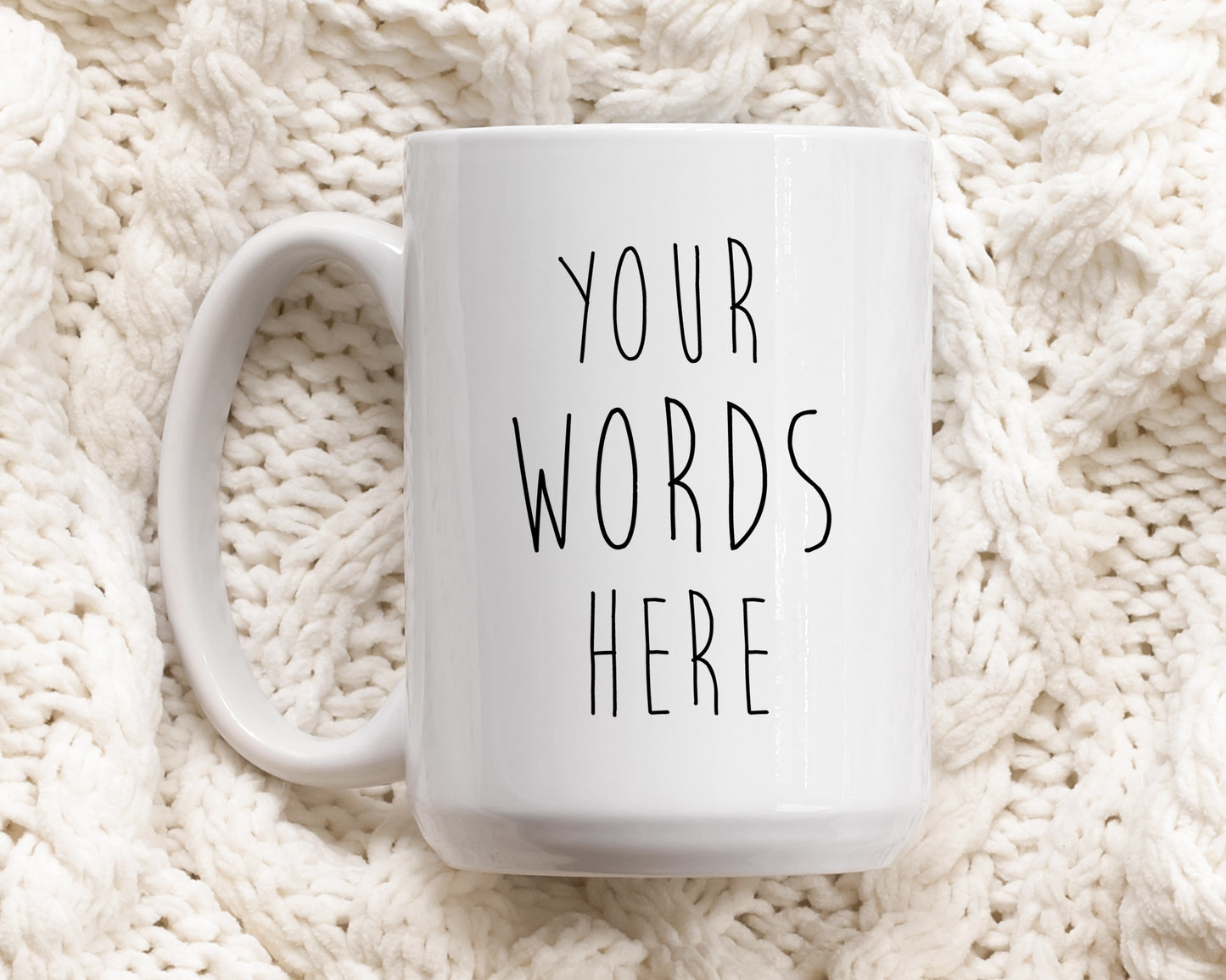Personalize Your Text Mug, Design Your Custom Ceramic CupBe Unique!