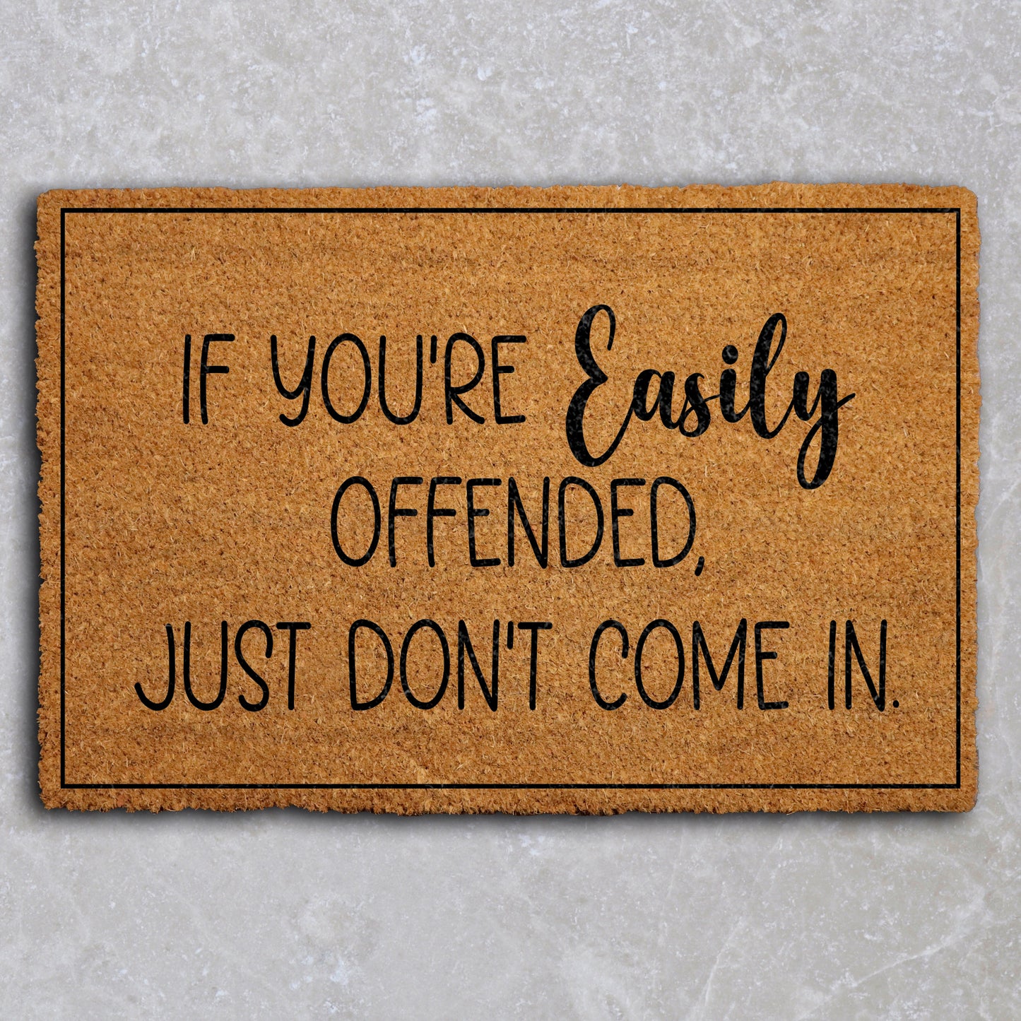 Sarcastic doormat, funny welcome mat for rude entrance decor.