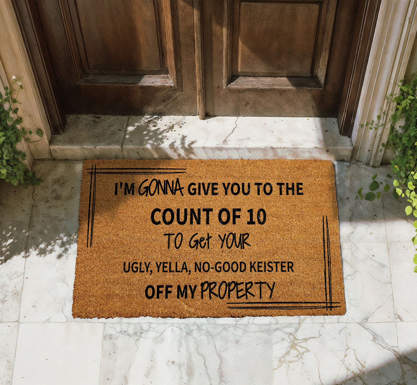 Gonna Give You To The Count Of 10 Doormat, Holiday Housewarming Gift