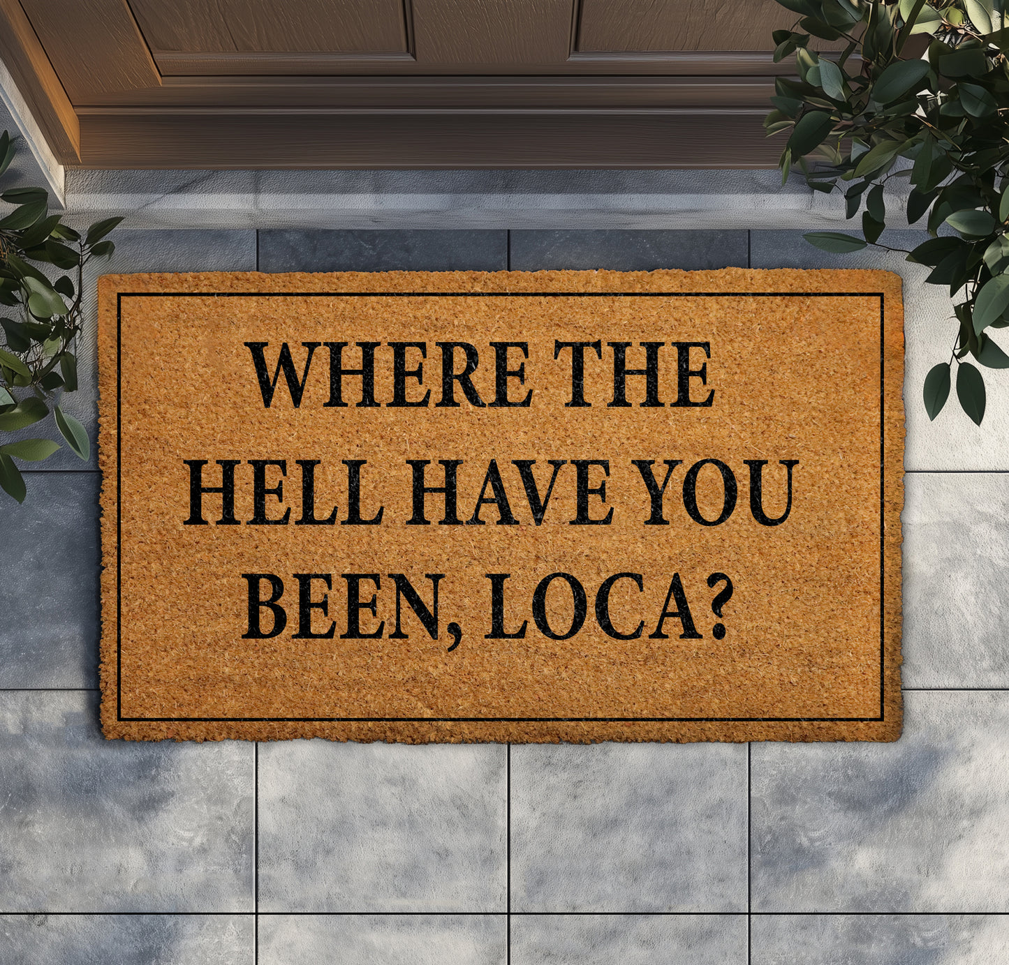 Loca Doormat: Welcome Movie Quote Porch Decor for Housewarming!
