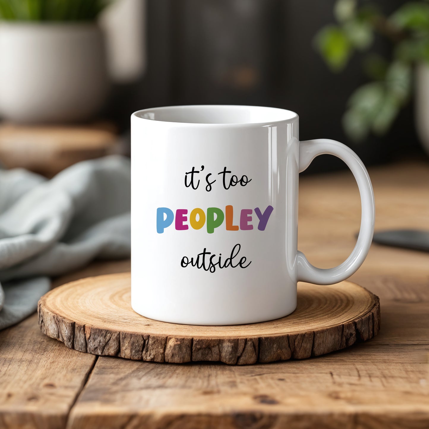 Escape People, It’s Too Peopley Outside Mug, Anti-Social Humor Cup