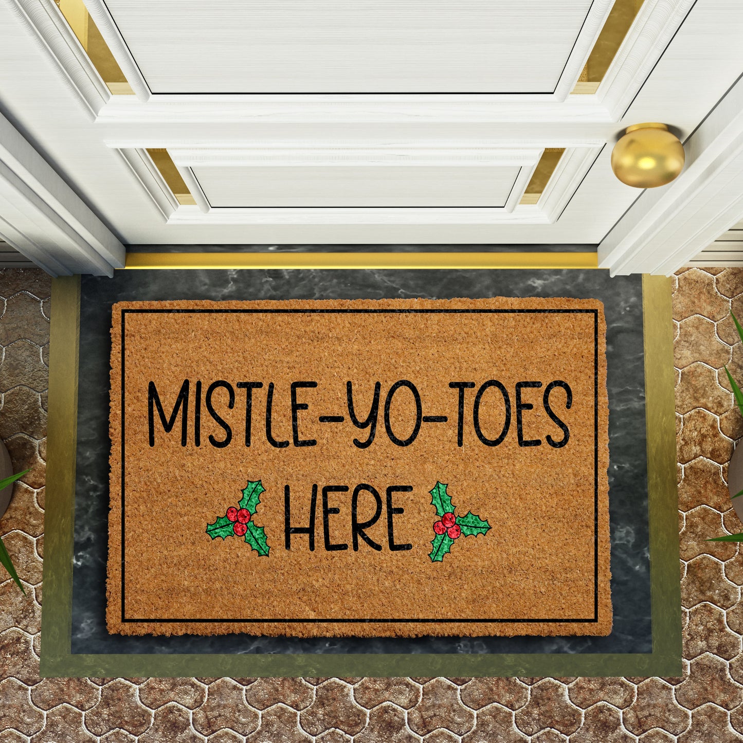 Mistle-Yo-Toes Here Doormat, Holly Berries Welcome Mat, Funny Entrance Rug