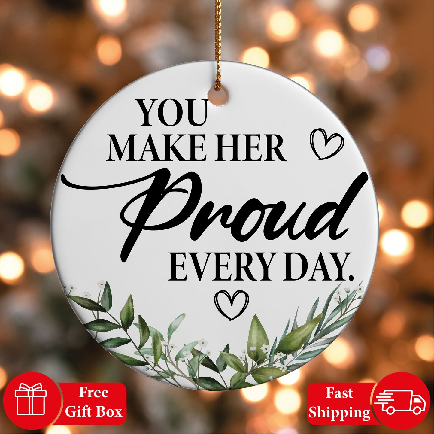 You Made Her Proud Everyday Ornament, Small Hearths Thank You Gift