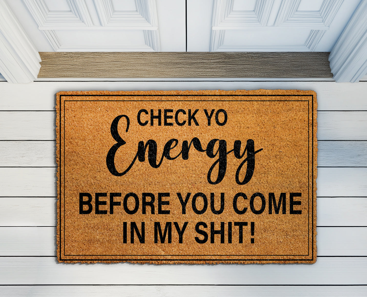 Sarcastic Entry Doormat, Funny Welcome Mat: Check Yo Energy!