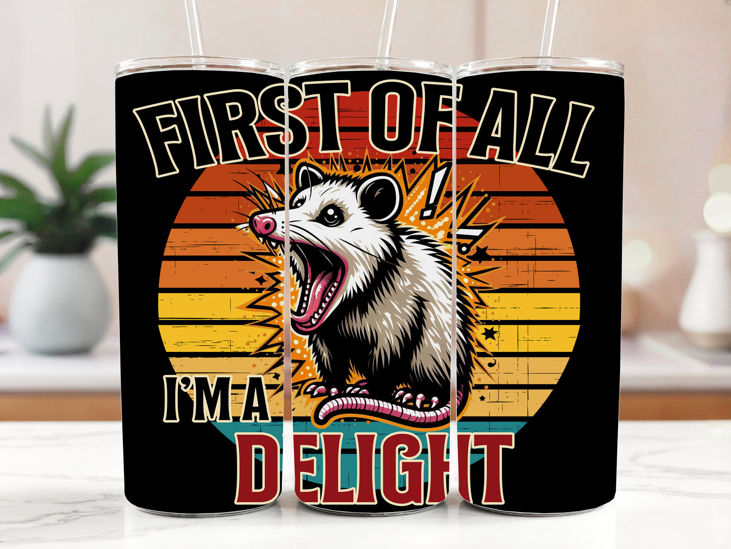 Delightful Tumbler, Angry Possum Stainless Steel Cup, Funny Animal Gift