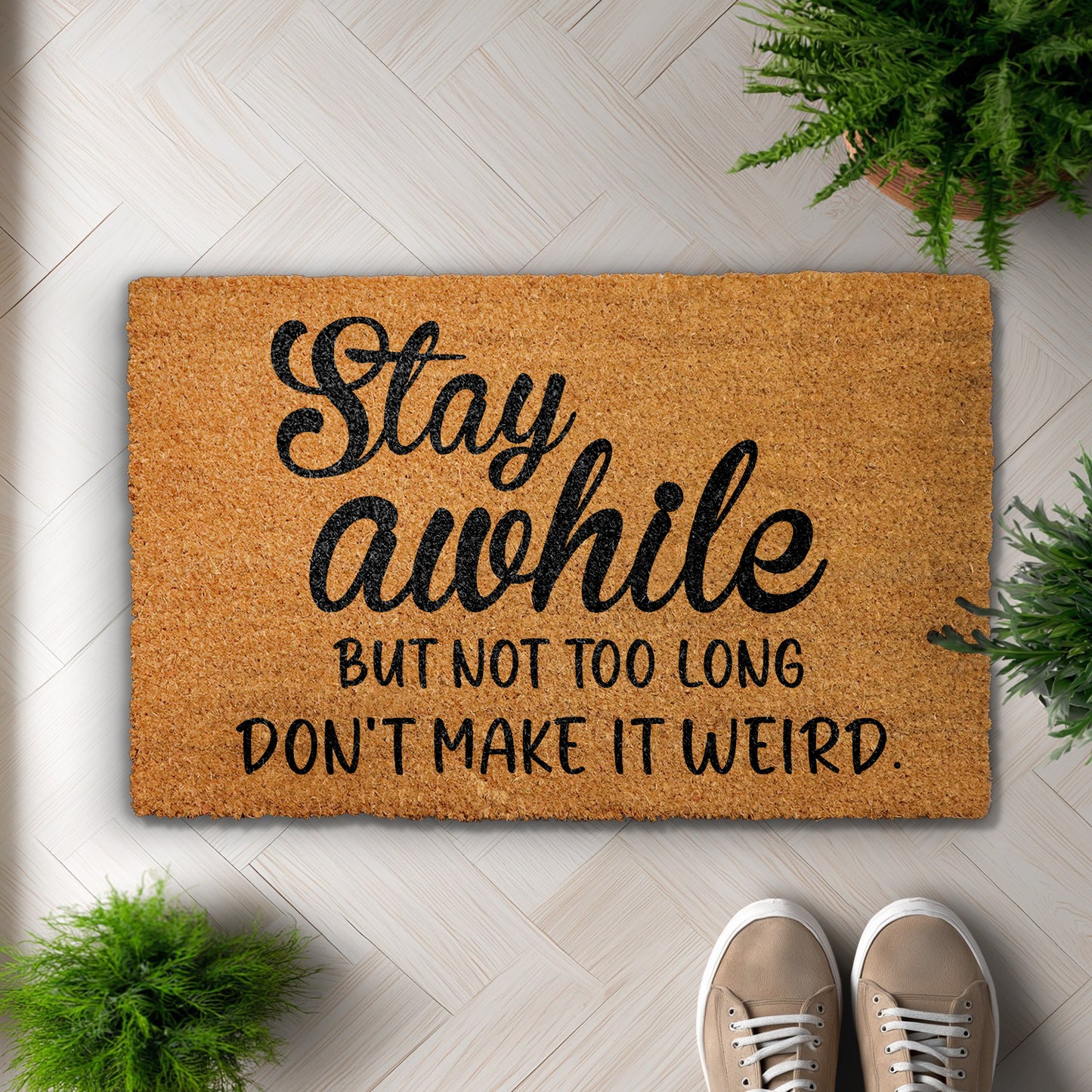 Snarky Welcome Mat, Rude Gift - Stay, Don't Make It Weird