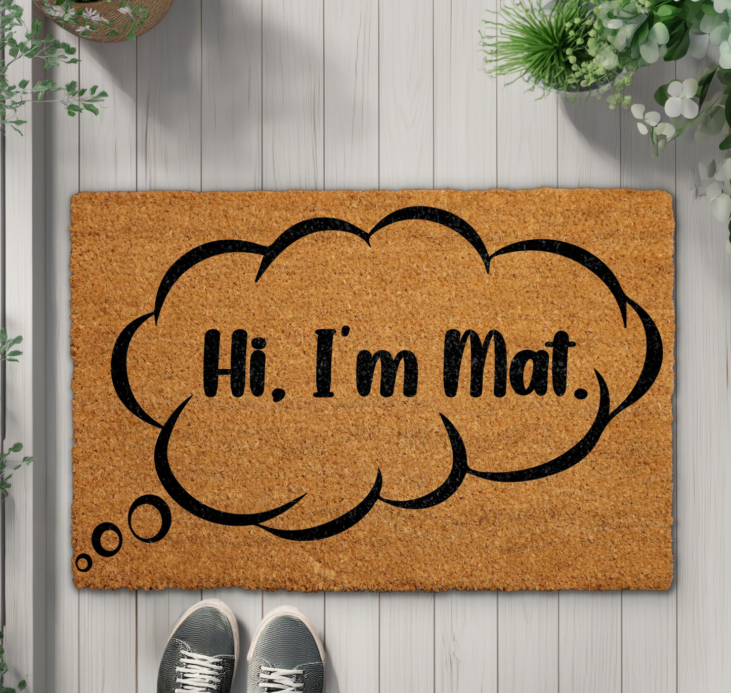 Hi, I'M Mat Doormat: Quirky, Funny Welcome for Your Home