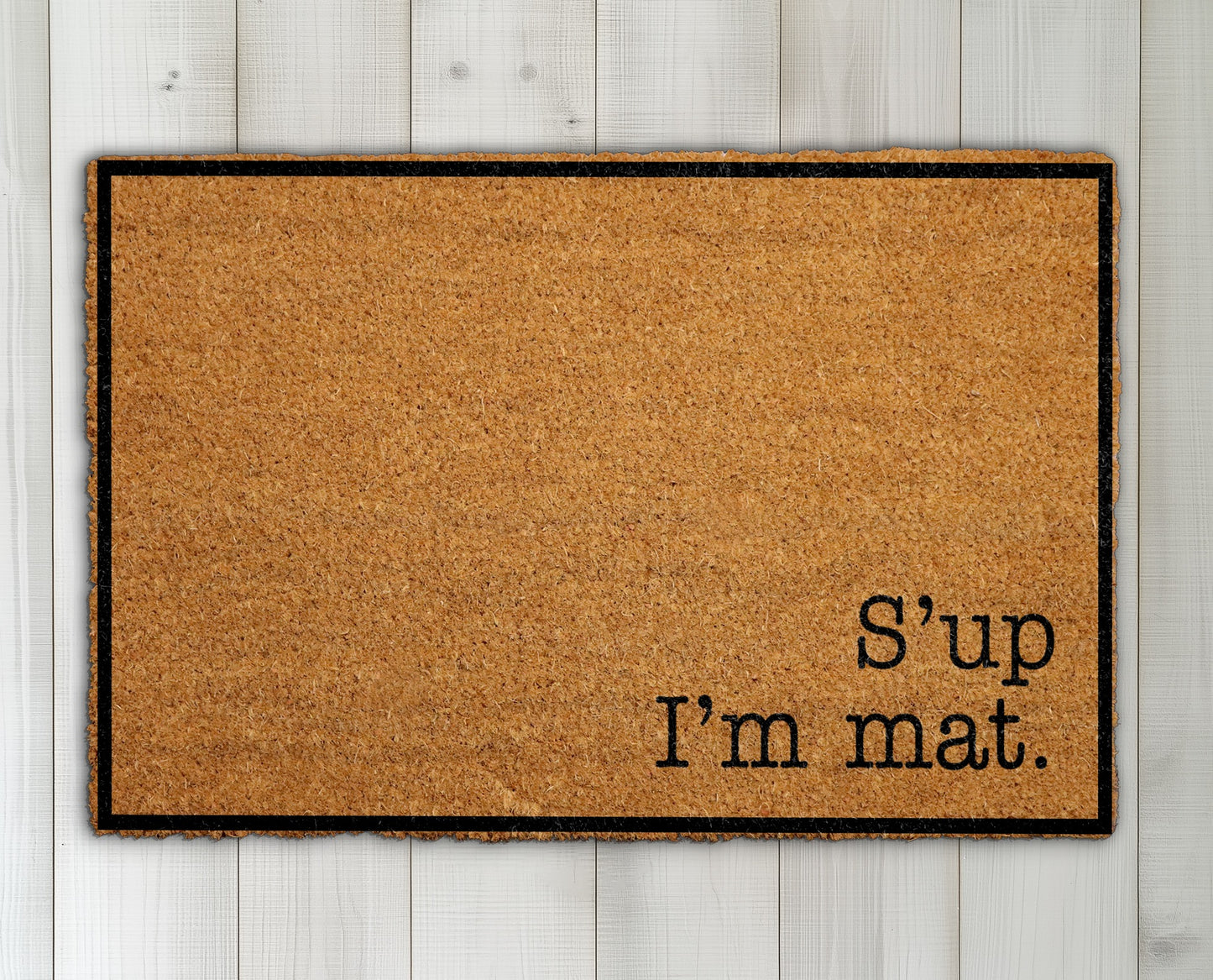 Sup I'M Mat Doormat, Funny Greeting Porch Decor, Unique Gift