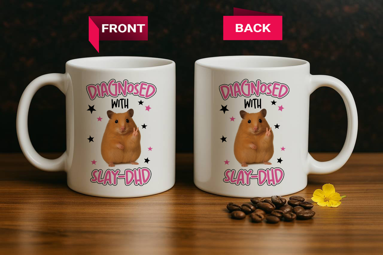 Slay-DHD Ceramic Mug, Funny Hamster Meme, ADHD Awareness Cup