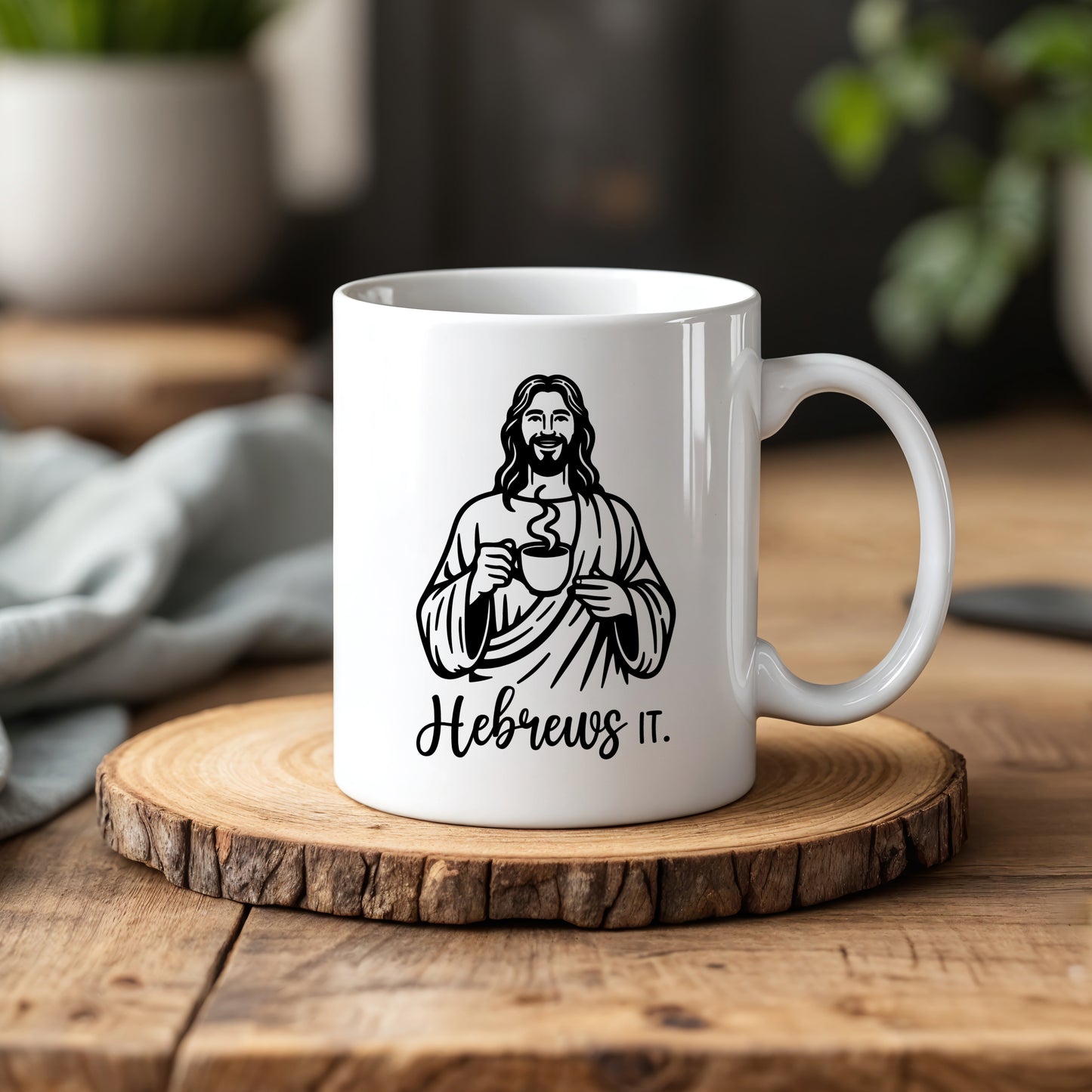 Sarcastic Faith, Funny Christian Hebrews Joke Ceramic Coffee Mug