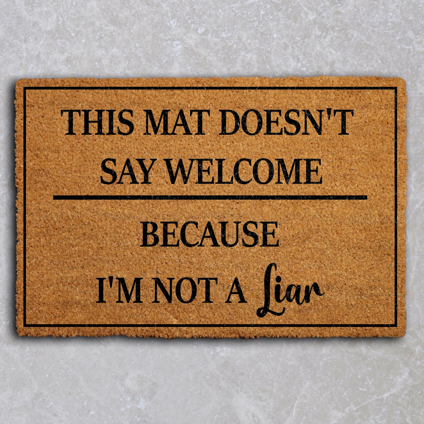 Sarcastic, Humorous Welcome Mat - A Funny Housewarming Gift