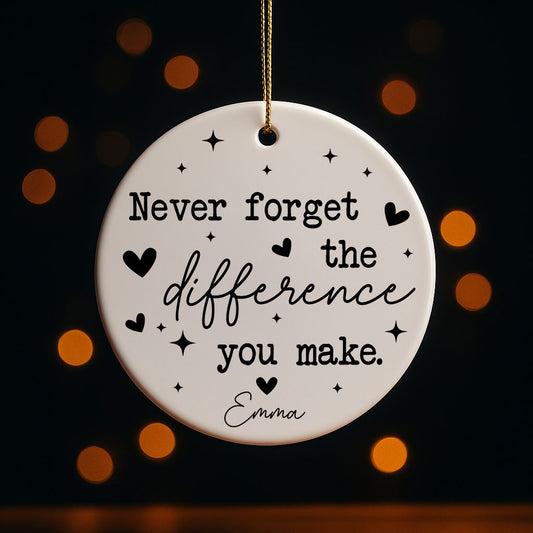 Motivational Ceramic Ornament, Personalized Appreciation Keepsake for Positive Affirmations.