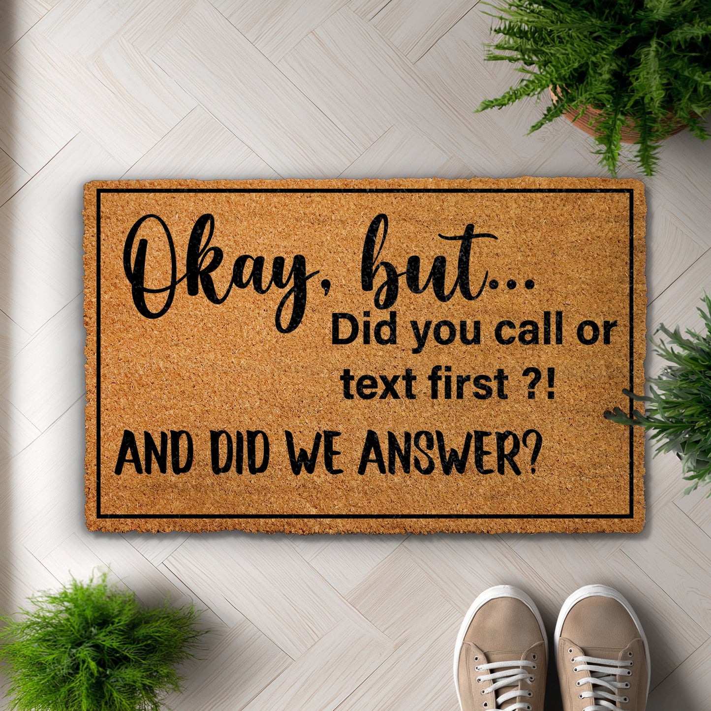 Quirky, Humorous Doormat: Call or Text First?