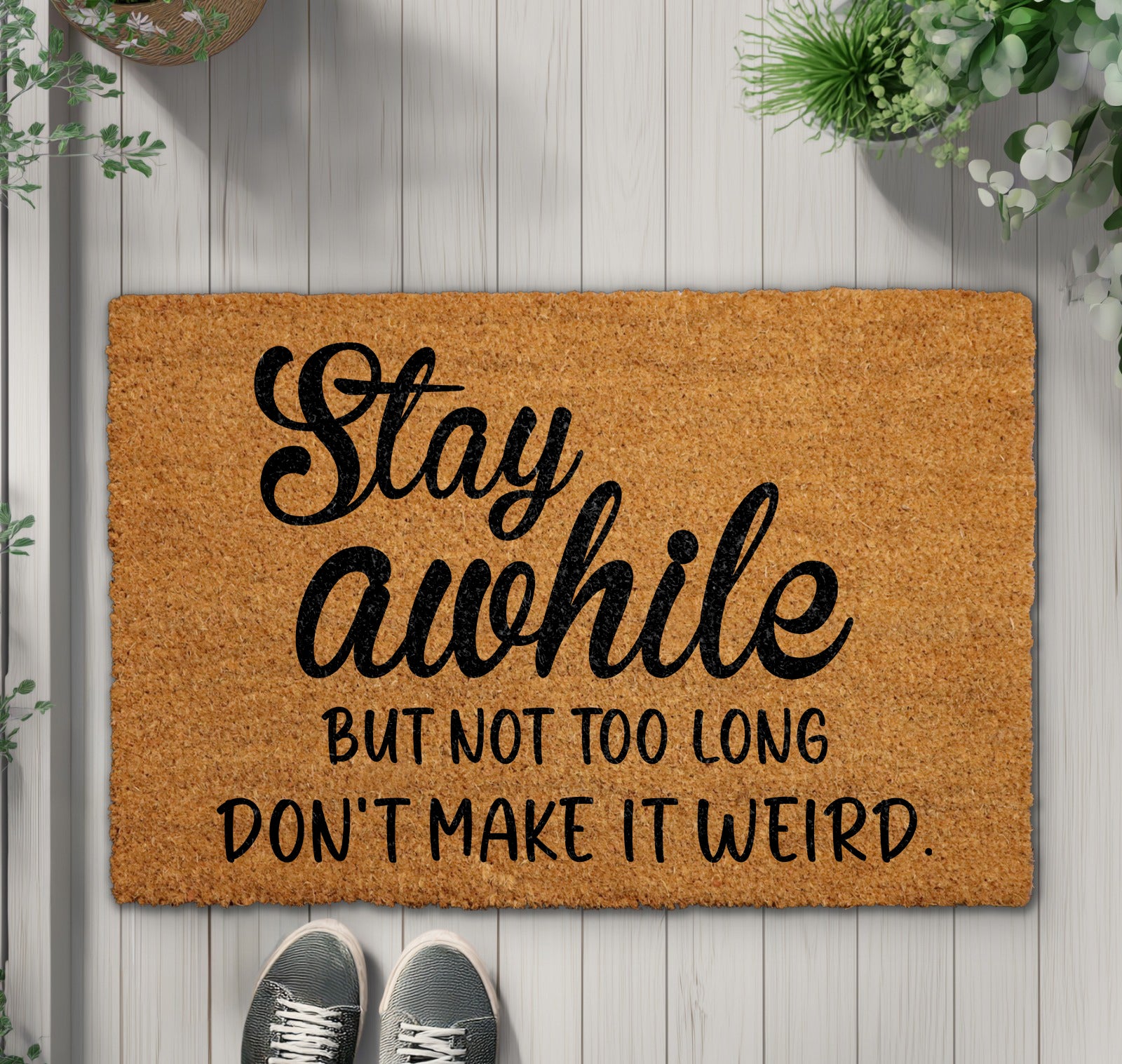 Snarky Welcome Mat, Rude Gift - Stay, Don't Make It Weird