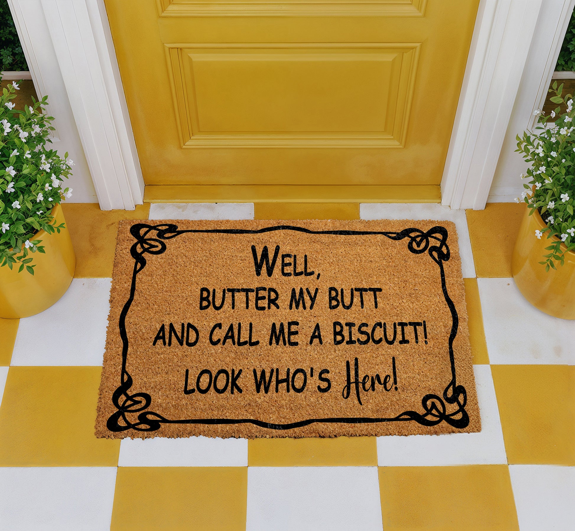 Butter My Butt And Call Me A Biscuit Doormat, Look Who's Here Welcome Mat!