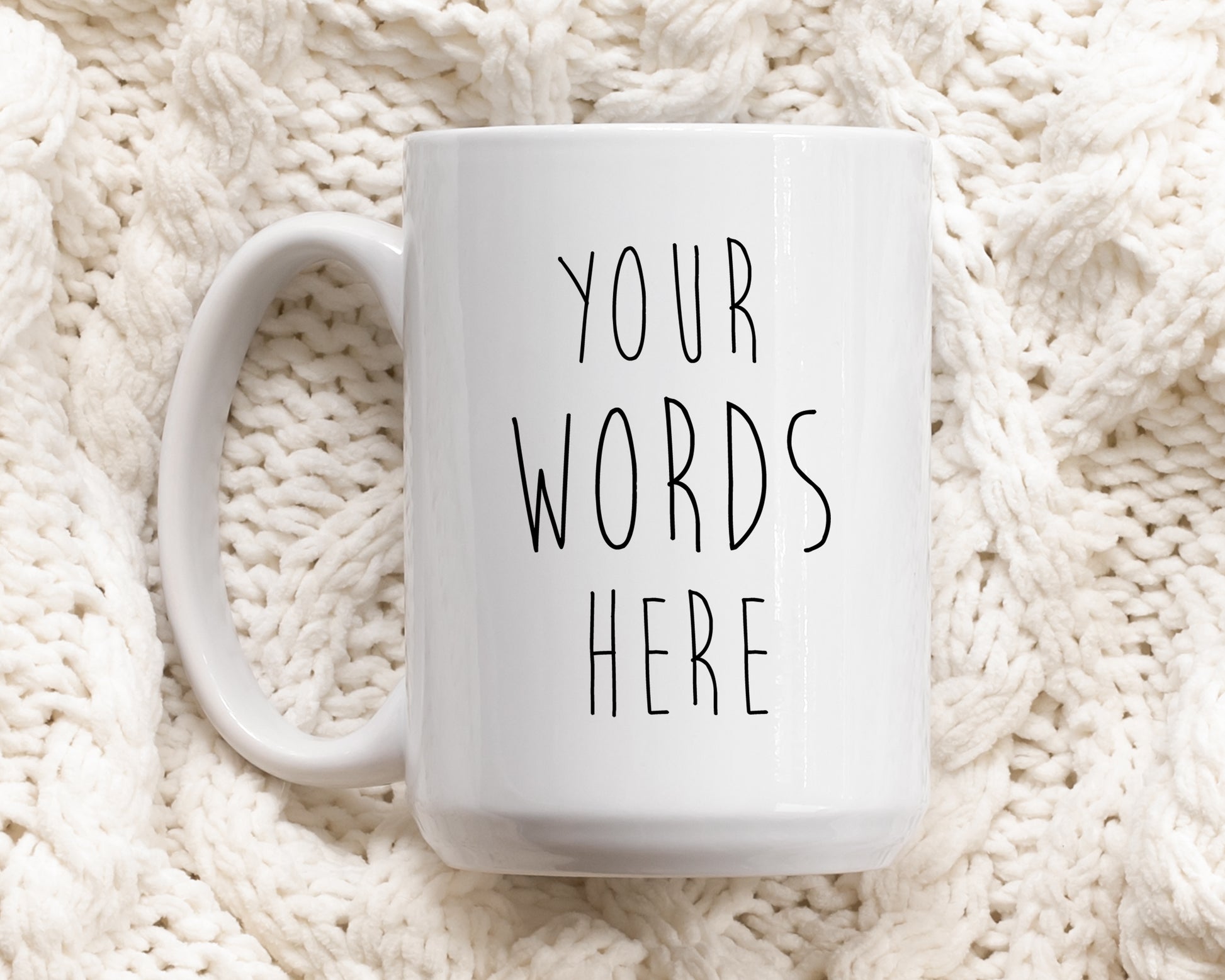 Personalize Your Text Mug, Design Your Custom Ceramic CupBe Unique!