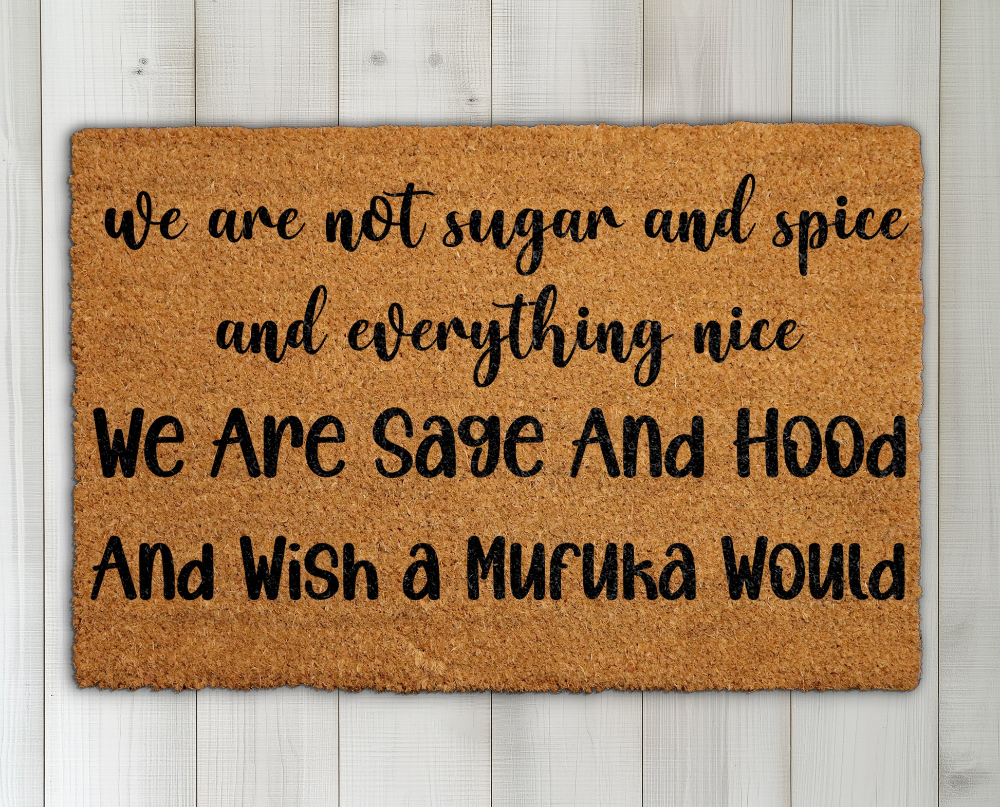 Sage And Hood Doormat: Not Sugar And Spice Welcome Mat