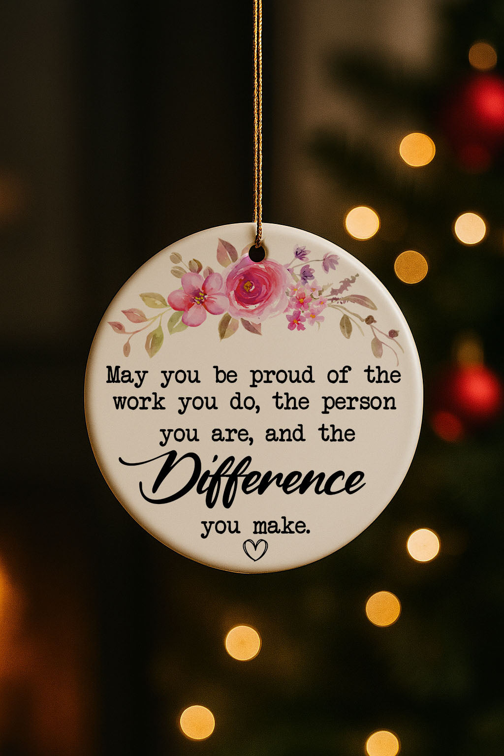 Floral Empowering Message Ceramic Ornament, Proud of the Person You Are