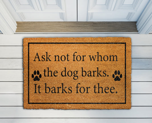 Whom The Dog Barks Welcome Mat, Funny Humorous Quote