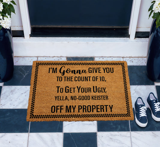 I'm Gonna Give You To The Count Of 10 Doormat, Holiday Housewarming Gift