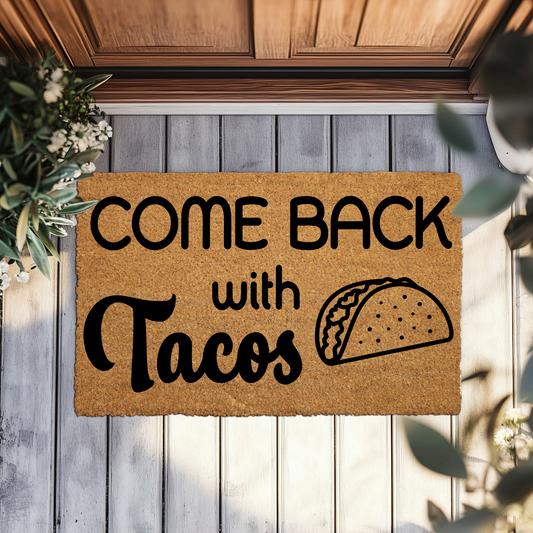 Sarcastic Farmhouse Doormat: Welcome Home with Tacos, Patio Ready